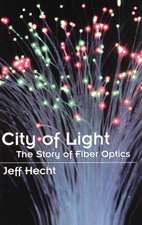 City of Light: The Story of Fiber Optics