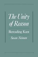 The Unity of Reason: Rereading Kant