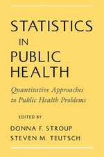 Statistics in Public Health: Quantitative Approaches to Public Health Problems