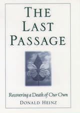 The Last Passage: Recovering a Death of Our Own