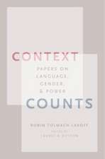 Context Counts: Papers on Language, Gender, and Power