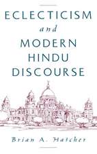 Eclecticism and Modern Hindu Discourse