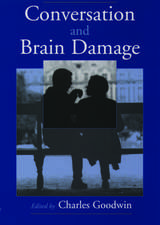 Conversation and Brain Damage