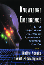 Knowledge Emergence: Social, Technical and Evolutionary Dimensions of Knowledge Creation