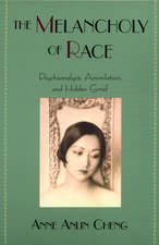 The Melancholy of Race: Psychoanalysis, Assimilation and Hidden Grief