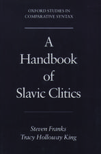 A Handbook of Slavic Clitics