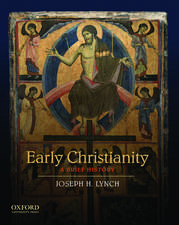 Early Christianity: A Brief History