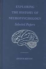 Exploring the History of Neuropsychology: Selected Papers