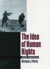 The Idea of Human Rights: Four Inquiries