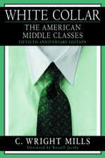 White Collar: The American Middle Classes, Fiftieth Anniversary Edition