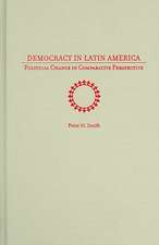 Democracy in Latin America: Political Change in Comparative Perspective