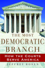 The Most Democratic Branch: How the Courts Serve America