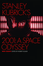 Stanley Kubrick's 2001: A Space Odyssey: New Essays