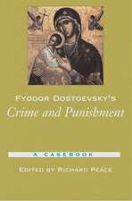 Fyodor Dostoevsky's Crime and Punishment: A Casebook