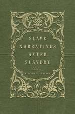 Slave Narratives after Slavery