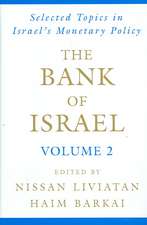 The Bank of Israel: Volume 2: Selected Topics in Israel's Monetary Policy