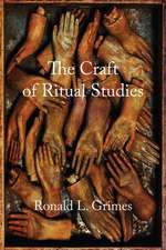 The Craft of Ritual Studies