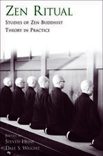 Zen Ritual: Studies of Zen Buddhist Theory in Practice