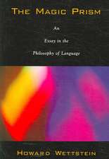 The Magic Prism: An Essay in the Philosophy of Language