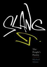 Slang: The People's Poetry