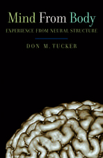 Mind from Body: Experience from neural structure