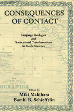 Consequences of Contact: Language Ideologies and Sociocultural Transformations in Pacific Societies