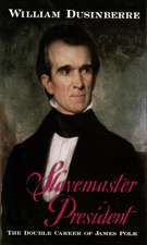 Slavemaster President: The Double Career of James Polk