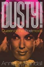 Dusty!: Queen of the Postmods