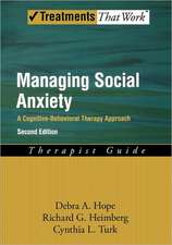 Managing Social Anxiety, Therapist Guide: A Cognitive-Behavioral Therapy Approach