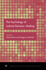 The Psychology of Judicial Decision Making