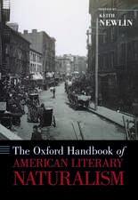 The Oxford Handbook of American Literary Naturalism