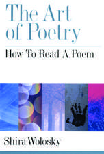 The Art of Poetry: How to Read a Poem