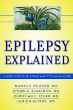 Epilepsy Explained: A Book for People Who Want to Know More