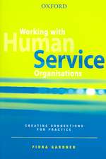 Working with Human Service Organisations