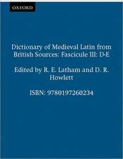 Dictionary of Medieval Latin from British Sources: Fascicule III: D-E