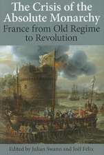 The Crisis of the Absolute Monarchy: From the Old Regime to the French Revolution