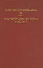 English Episcopal Acta, 44: Coventry & Lichfield 1258-1295