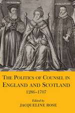 The Politics of Counsel in England and Scotland, 1286-1707