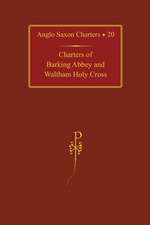 Charters of Barking Abbey and Waltham Holy Cross