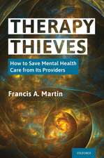 Therapy Thieves: How to Save Mental Health Care from Its Providers