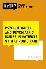 Psychological and Psychiatric Issues in Patients with Chronic Pain