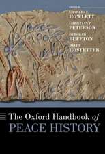 The Oxford Handbook of Peace History