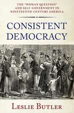 Consistent Democracy: The 