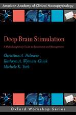 Deep Brain Stimulation: A Multidisciplinary Guide to Assessment and Management