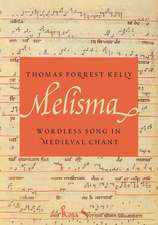 Melisma: Wordless Song in Medieval Chant