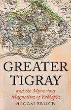 Greater Tigray and the Mysterious Magnetism of Ethiopia