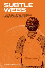 Subtle Webs: How Local Organizations Shape US Education