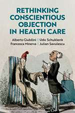 Rethinking Conscientious Objection in Health Care