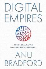 Digital Empires: The Global Battle to Regulate Technology