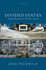 Divided States: Doing Federalism in Red and Blue America